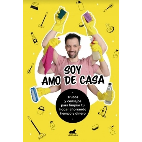 Soy Amo De Casa - Trucos Y Consejos Para Limpiar Tu Hogar 