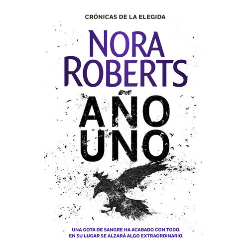 Aãâ±o Uno (crãâ³nicas De La Elegida 1), De Roberts, Nora. Editorial Plaza & Janes, Tapa Blanda En Español