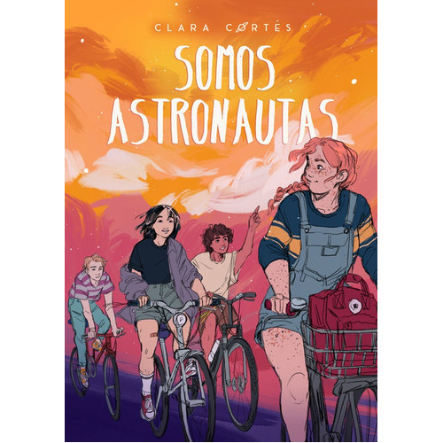 Somos Astronautas, De Cortés, Clara. Editorial La Galera, Sau, Tapa Blanda En Español