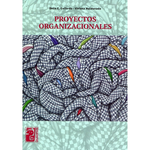 Proyectos Organizacionales - Maipue - Delia Gallardo
