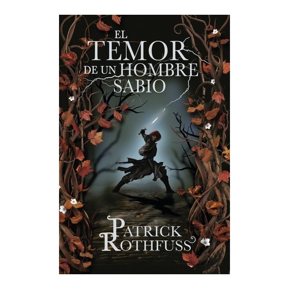 El Temor De Un Hombre Sabio - Cronicas Del Asesino De Reyes 2, de Rothfuss, Patrick. Editorial Plaza & Janes, tapa blanda en español, 2014