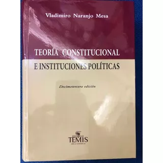 Teoría Constitucional E Instituciones Politicas. Vladimiro