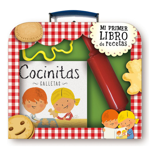 Cocinitas. Libro-juego: Mi primer libro de recetas, de Lupita Books. Serie Libros prácticos Editorial Oniro México, tapa dura en español, 2013