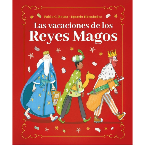 Las Vacaciones De Los Reyes Magos, De Reyna, Pablo C.., Vol. 1. Editorial Duomo, Tapa Dura, Edición 1 En Castellano, 2021