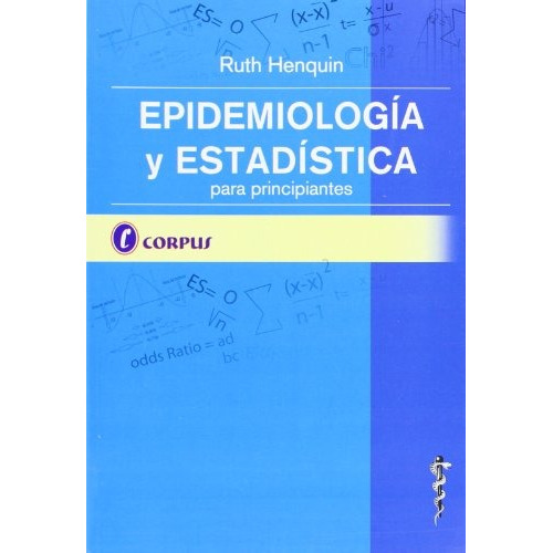 Epidemiología Y Estadística Para Principiantes - Henquin