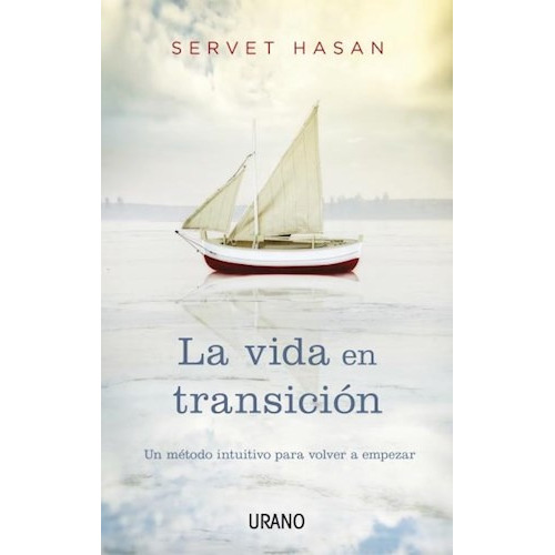 La Vida En Transicion, De Servet Hasan. Editorial Urano, Tapa Blanda En Español