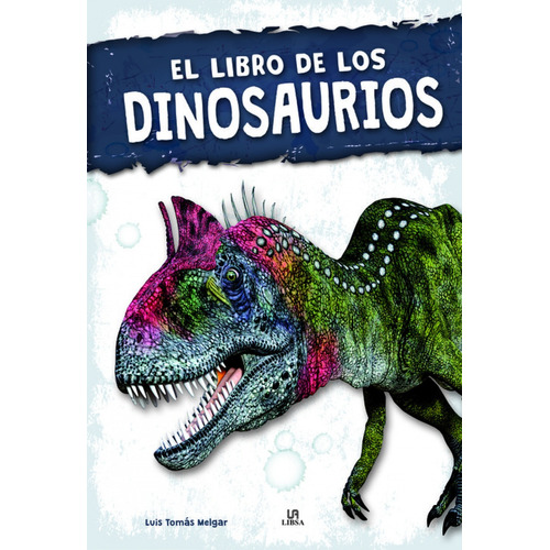 El Libro De Los Dinosaurios Libsa - Giro Didáctico