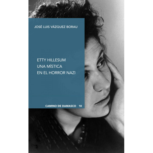 Libro: Etty Hillesum. Una Mística En El Horror Nazi. Vazquez