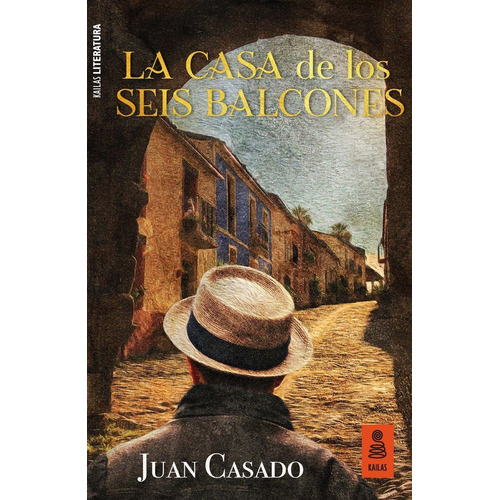 La Casa De Los Seis Balcones, De Casado, Juan. Kailas Editorial, S.l., Tapa Blanda En Español