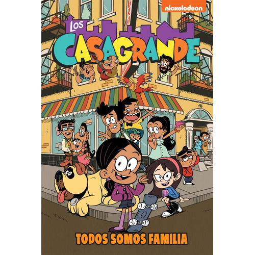 Libro Todos Somos Familia - Los Casagrande 1 - Nickelodeon - Altea