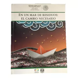 Mar De Residuos, En Un. Cuadernos De Divulgación Ambiental 
