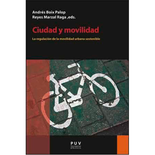 Ciudad Y Movilidad, De Es Varios Y Otros. Editorial Publicacions De La Universitat De València, Tapa Blanda, Edición 1 En Español, 2014