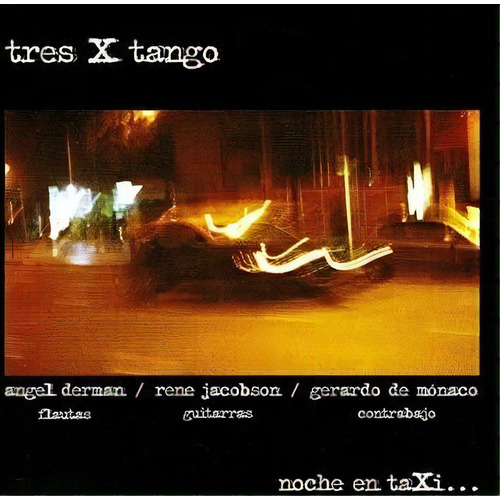 Noche En Taxi - Tres X Tango (cd)
