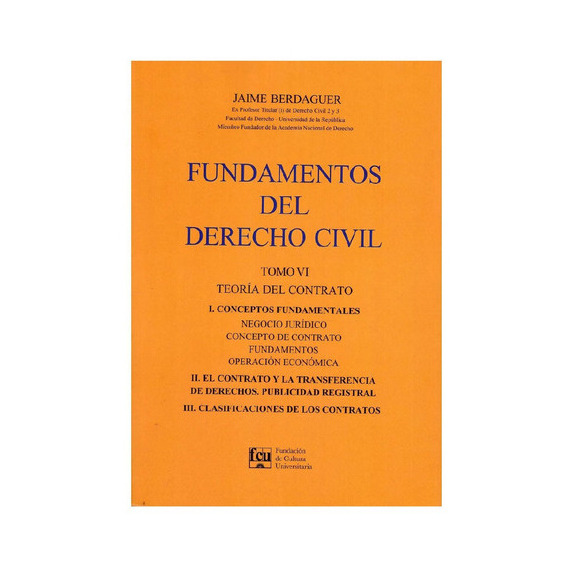 Fundamentos Del Derecho Civil Tomo 6, de Jaime Berenguer. Editorial FCU, tapa blanda en español, 2023