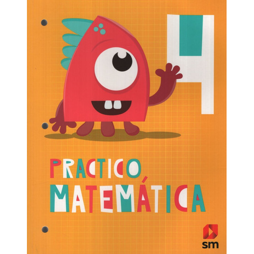 Practico Matematica 4 - Sm, de No Aplica. Editorial SM EDICIONES, tapa blanda en español, 2019