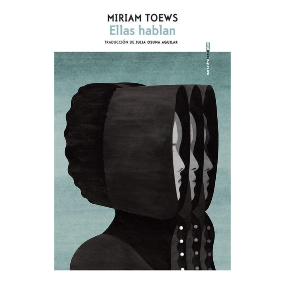 Miriam Toews - Ellas Hablan