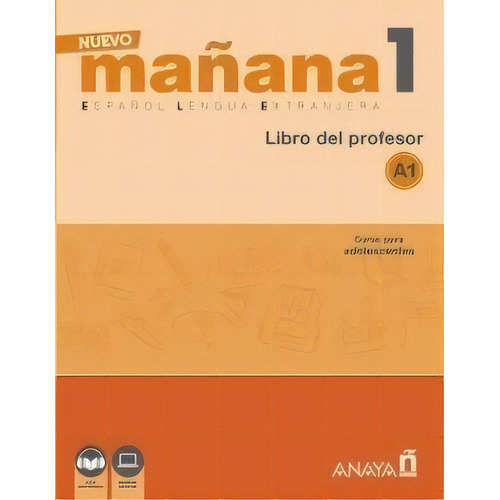 Nuevo Maãâ±ana 1 A1. Libro Del Profesor, De Bodas Ortega, Mila. Editorial Anaya Ele, Tapa Blanda En Español