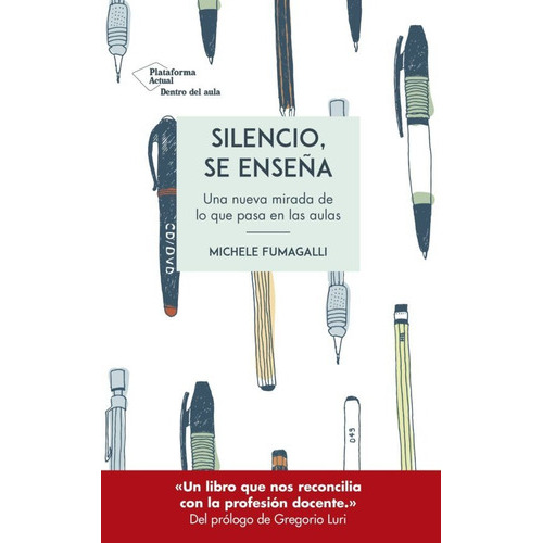 Silencio, Se Enseña - Fumagalli, De Fumagalli. Editorial Plataforma En Español