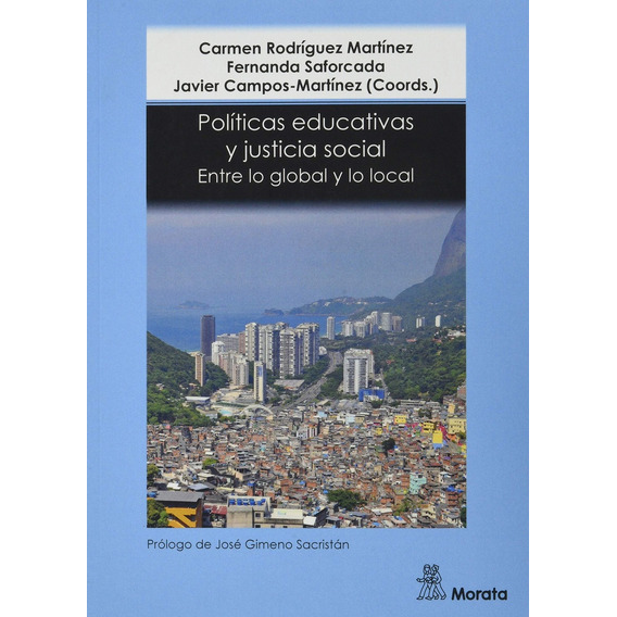 Políticas Educativas Y Justicia Social, De Vv. Aa.. Editorial Morata, Tapa Blanda, Edición 1 En Español