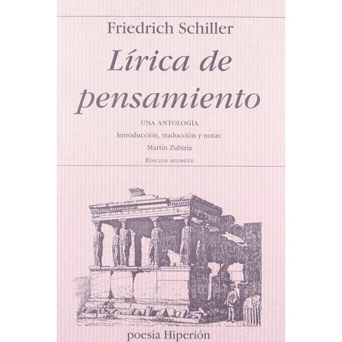 Lìrica de pensamiento: Sin datos, de Schiller, Friedrich., vol. 0. Editorial Hiperion, tapa blanda en español/alemán, 1