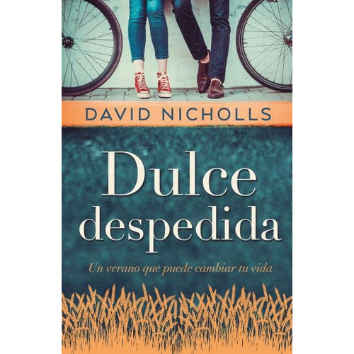 Dulce Despedida, De Nicholls, David. Editorial Umbriel, Tapa Blanda En Español