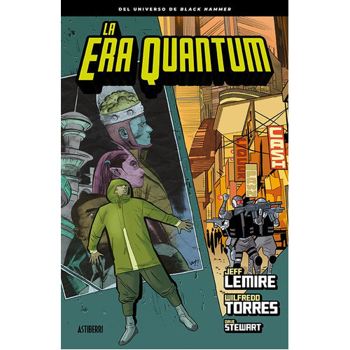 La Era Quantum, De Lemire, Jeff. Editorial Astiberri Ediciones, Tapa Dura En Español