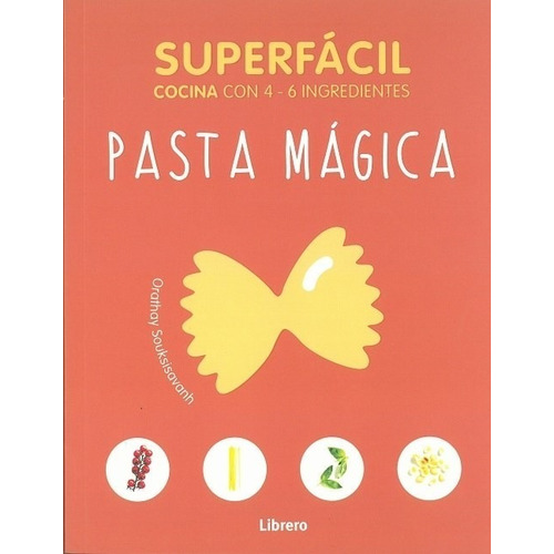 Cocina Superfacil Pasta Magica - Librero - Libro