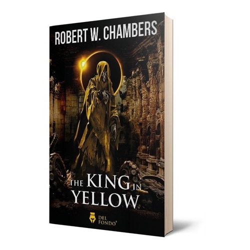 The King In Yellow - Robert W. Chambers