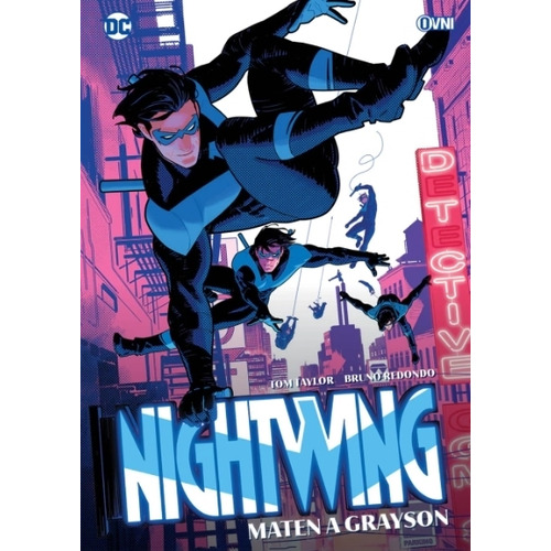 Nightwing - Maten A Grayson - Tom Taylor, de Taylor, Tom. Editorial OVNI Press, tapa blanda en español