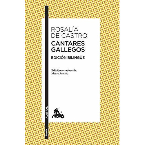 Cantares Gallegos: Edición Bilingüe, De Rosalía De Castro. Editorial Austral, Tapa Blanda En Español, 2018