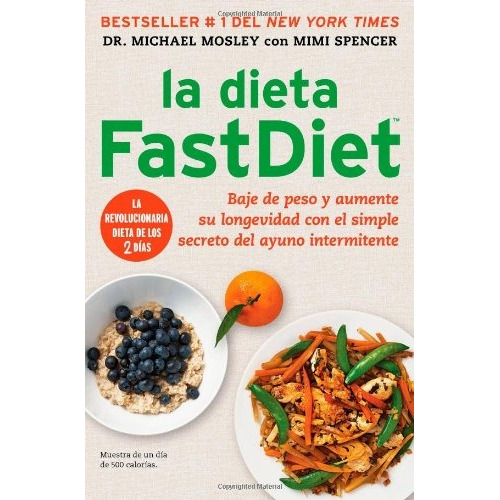Libro : La Dieta Fastdiet: Baje De Peso Y Aumente Su Long...