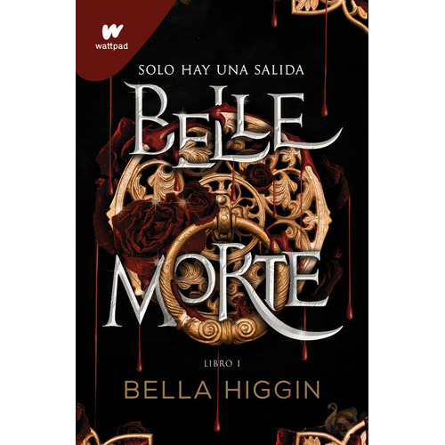 Belle Morte, De Higgin, Bella. Editorial Montena, Tapa Blanda En Español