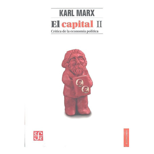 El Capital Ii Crítica De La Economía Política - Karl Marx