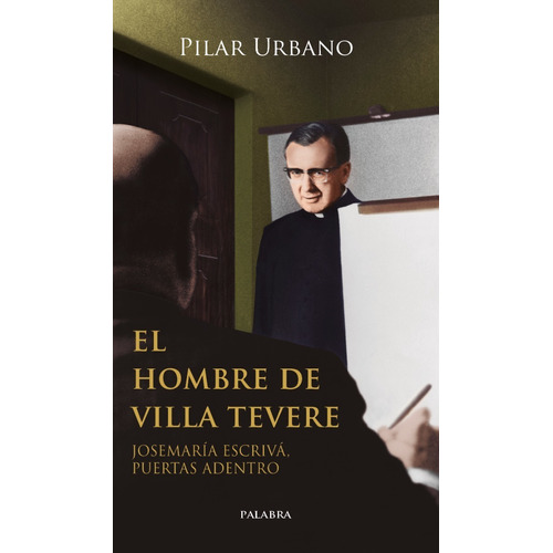 Libro - El Hombre De Villa Tevere - Pilar Urbano