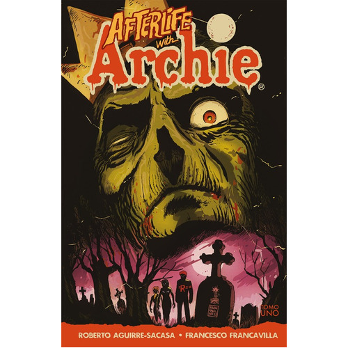 Afterlife With Archie 1a, De Roberto Aguirre-sacasa. Editorial Kamite, Tapa Blanda En Español, 2020