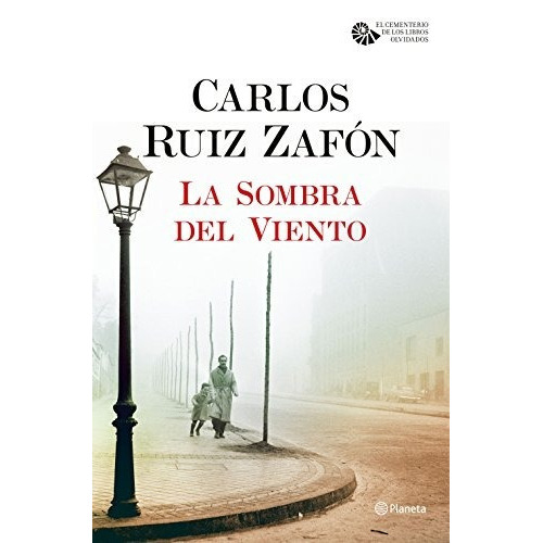 La Sombra Del Viento - La Sombra Del Viento 1, De Ruiz Zafón, Carlos. Editorial Planeta En Español