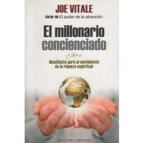 El Millonario Concienciado - Joe Vitale