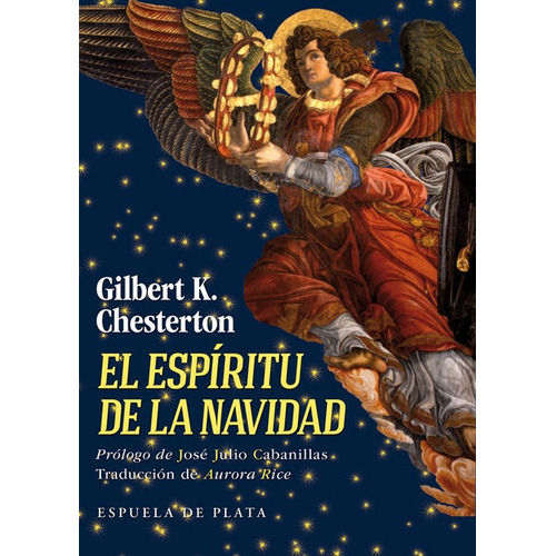 El Espãâritu De La Navidad, De Chesterton, Gilbert Keith. Editorial Ediciones Espuela De Plata, Tapa Blanda En Español