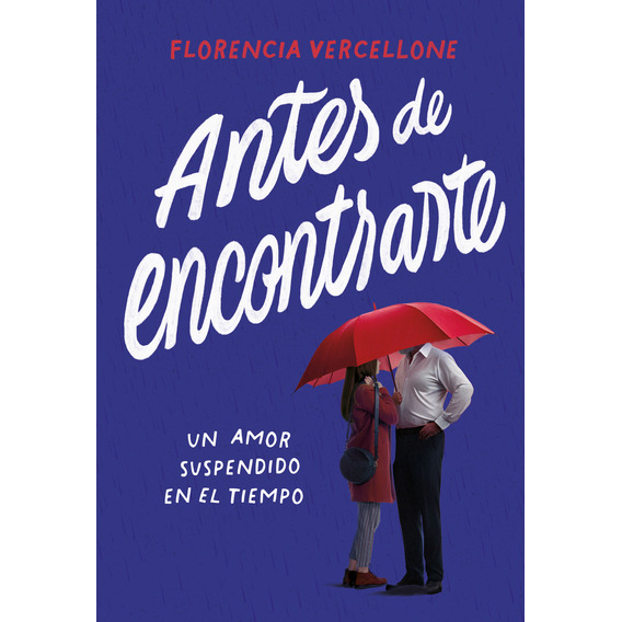 Antes De Encontrarte - Florencia Vercellone