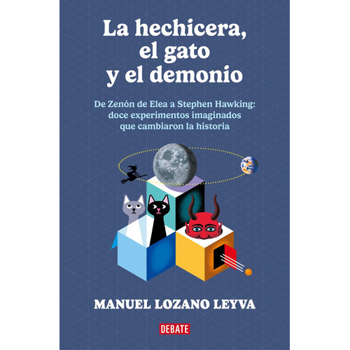 La Hechicera El Gato Y El Demonio, De Lozano Leyva, Manuel. Editorial Debate, Tapa Blanda En Español, 2023