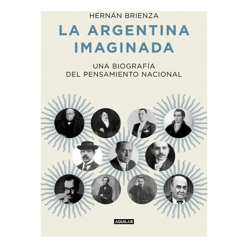 La Argentina Imaginada - Brienza, Hernán