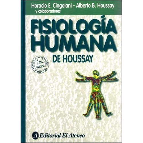 Fisiologia Humana De Houssay 7º Edicion - Cingolani/houssay