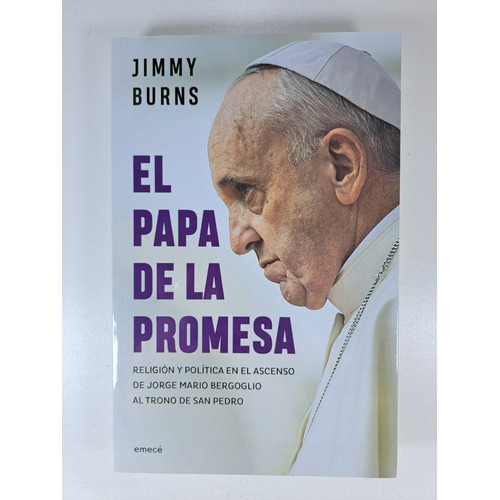 El Papa De La Promesa, De Burns, Jimmy. Editorial Emece, Tapa Blanda En Español, 2018