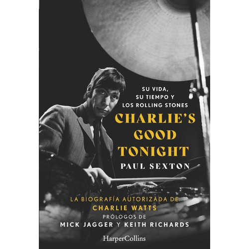 Libro: Charlie's Good Tonight. Su Vida, Su Tiempo Y Los Roll