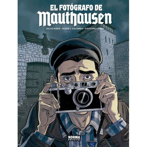 El Fotãâ³grafo De Mauthausen, De Rubio. Editorial Norma Editorial, S.a., Tapa Dura En Español