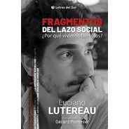 Fragmentos Del Lazo Social - Luciano Lutereau