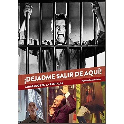 Dejadme Salir De Aqui Atrapados En La Pantalla, De Alfonso Bueno Lopez. Editorial Diabolo Ediciones, Tapa Blanda En Español, 2022