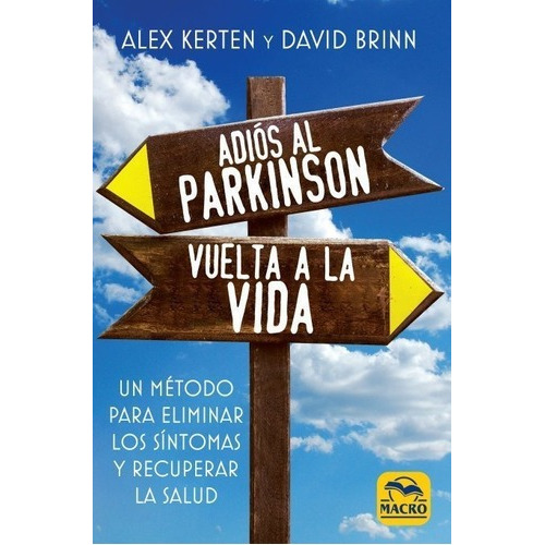 Adios Al Parkinson Vuelta A La Vida - Kerten,alex