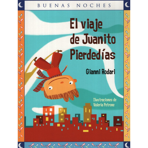 El Viaje De Juanito Pierdedias - Buenas Noches