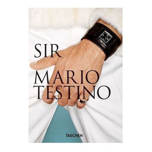 Libro Libro 40 - Sir Mario Testino, De Pierre Borhan. Editorial Taschen, Tapa Dura En Inglés, 2021